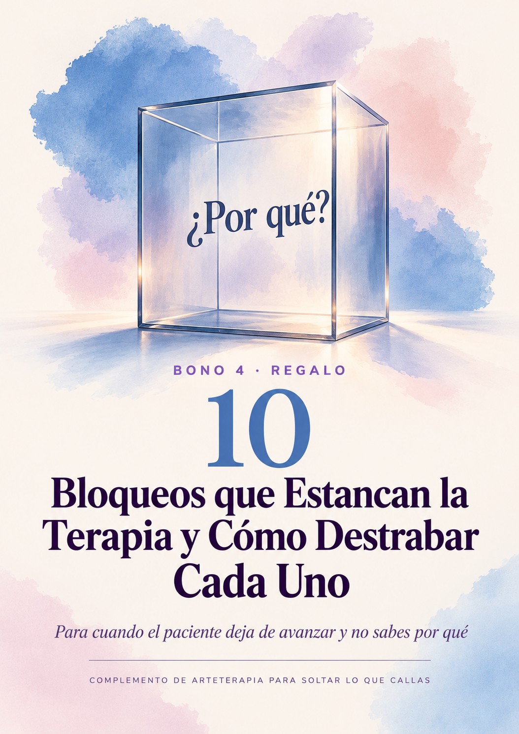 Portada original del bono 4: 10 Bloqueos que Estancan la Terapia y Cómo Destrabar Cada Uno